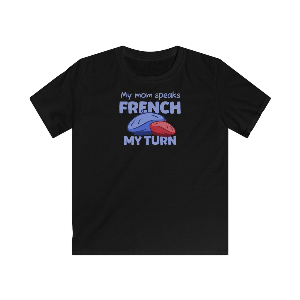 My Mom speaks French T-Shirt in Black