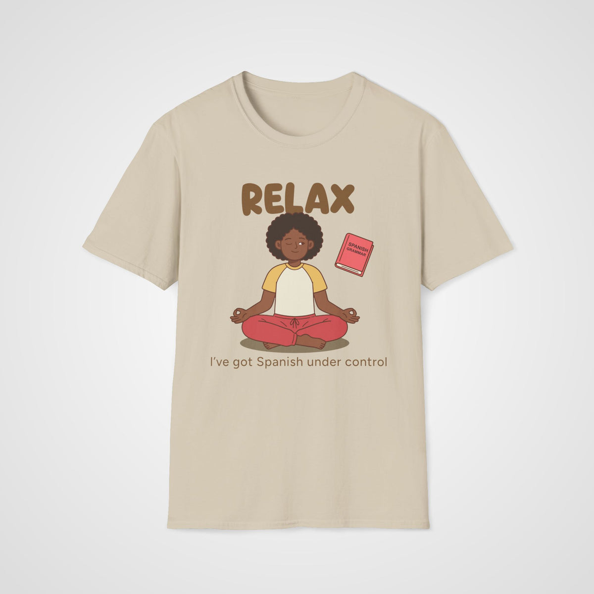 Relax, it`s under Control T-Shirt in Sand