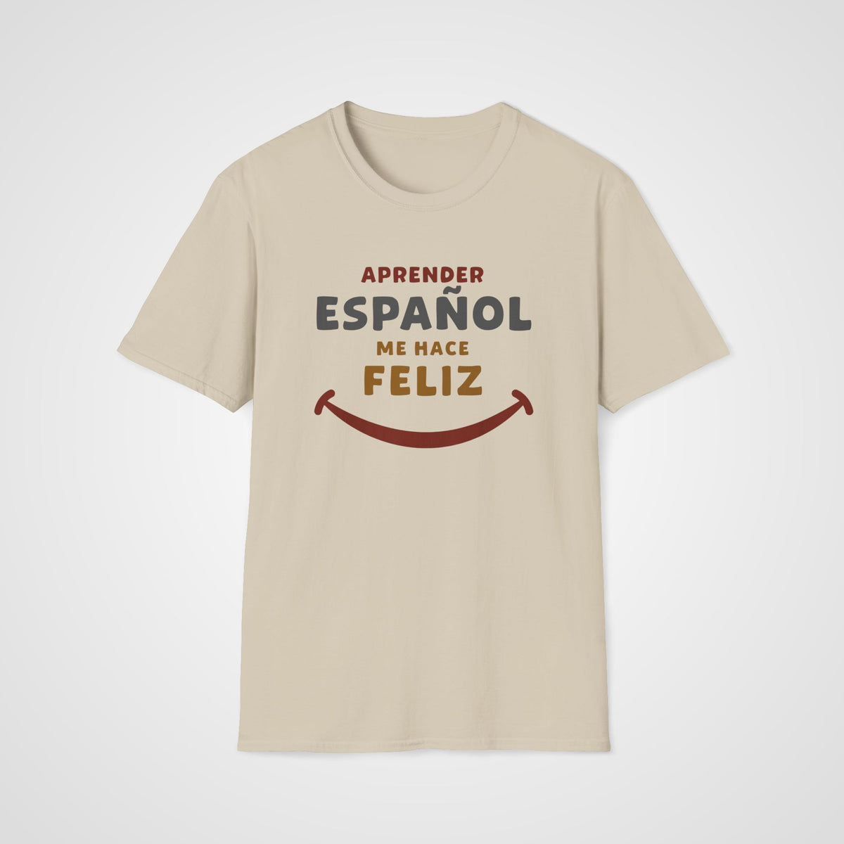 Español me Hace Feliz T-Shirt in Sand