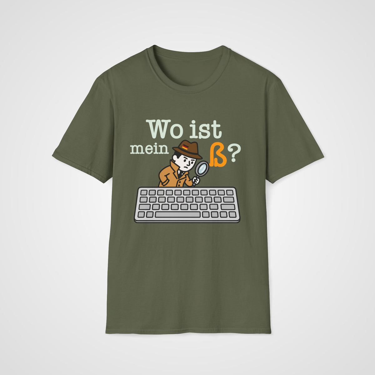 Wo Ist mein ß German T-Shirt in Military Green