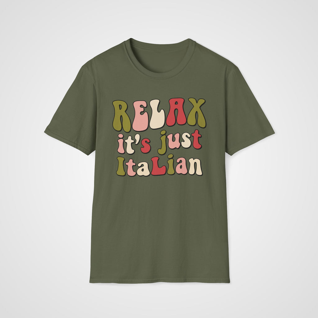 Relax It's Just Italian T-Shirt in Military Green