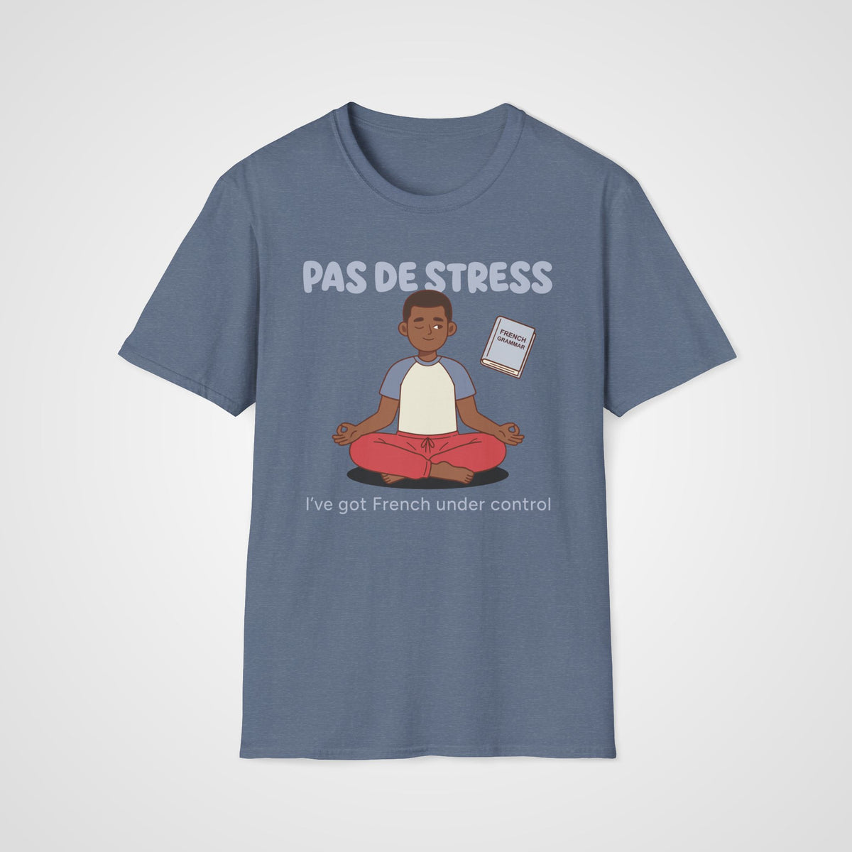 Pas de Stress T-Shirt in Heather Indigo
