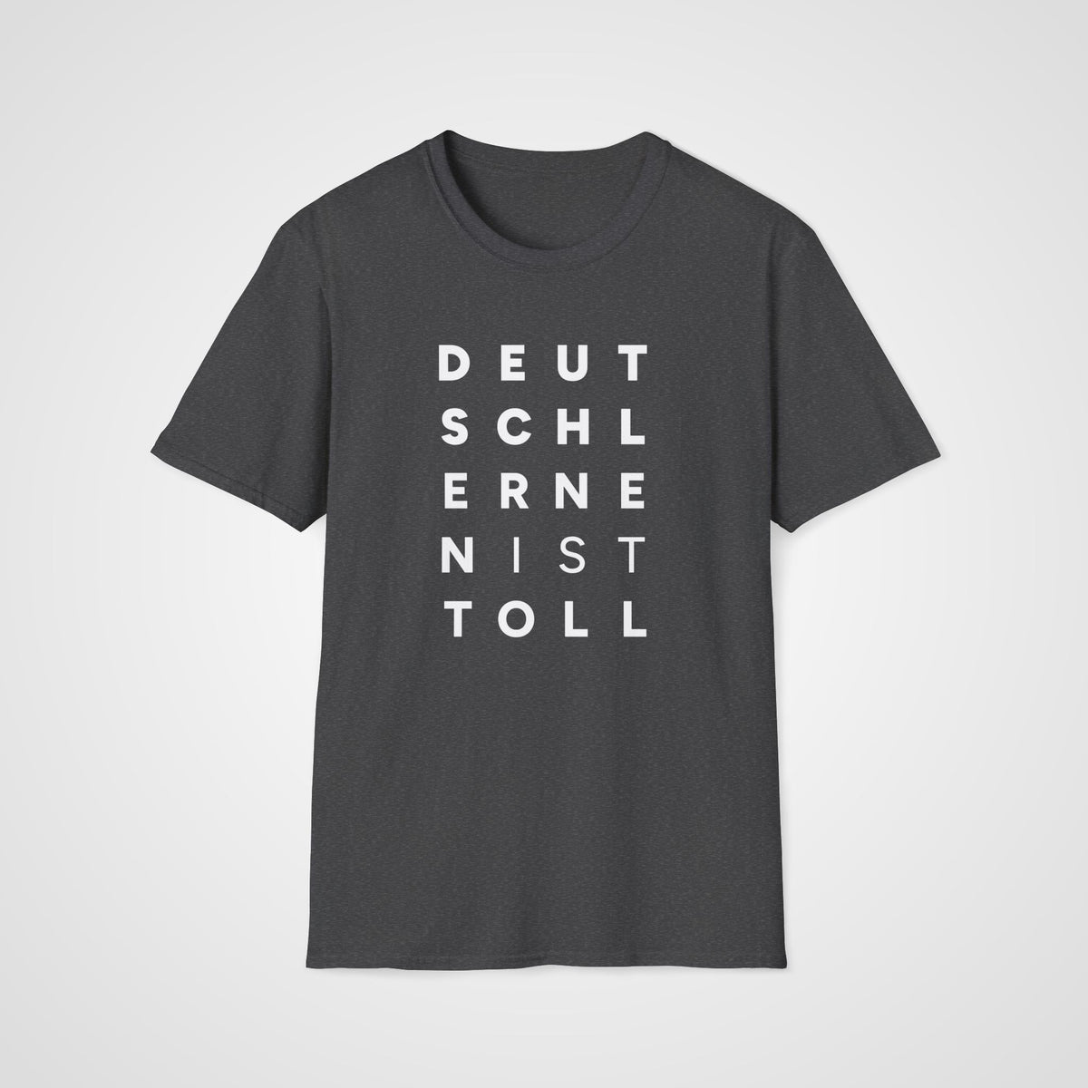 Deutsch lernen ist toll T-Shirt in Dark Heather