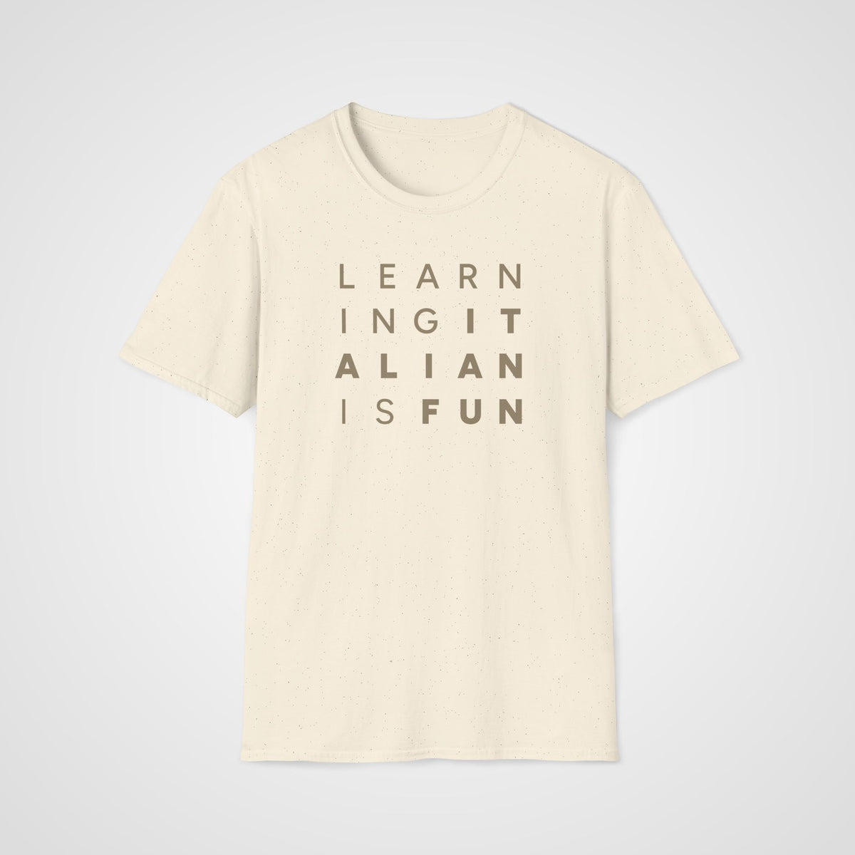 Learning Italian Is Fun T-Shirt in Natural