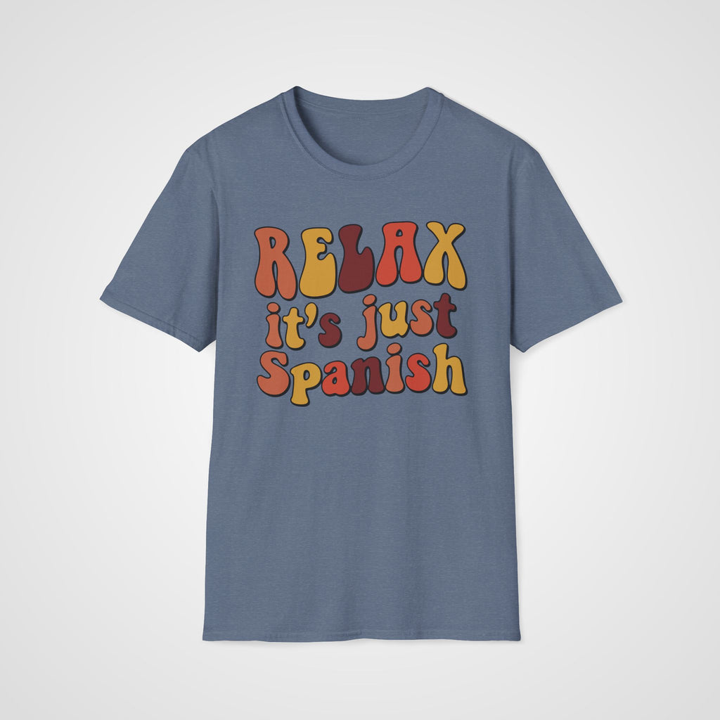 Relax It's Just Spanish T-Shirt in Heather Indigo