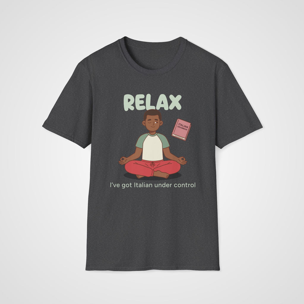 Relax Italian Learner T-Shirt in Dark Heather