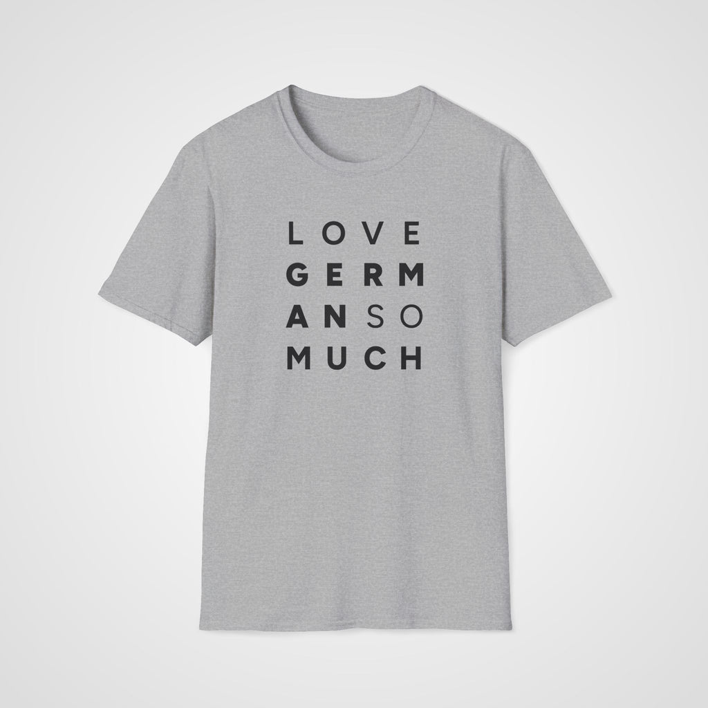 Love German So Much T-Shirt in Sport Gray