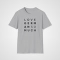 Love German So Much T-Shirt in Sport Gray