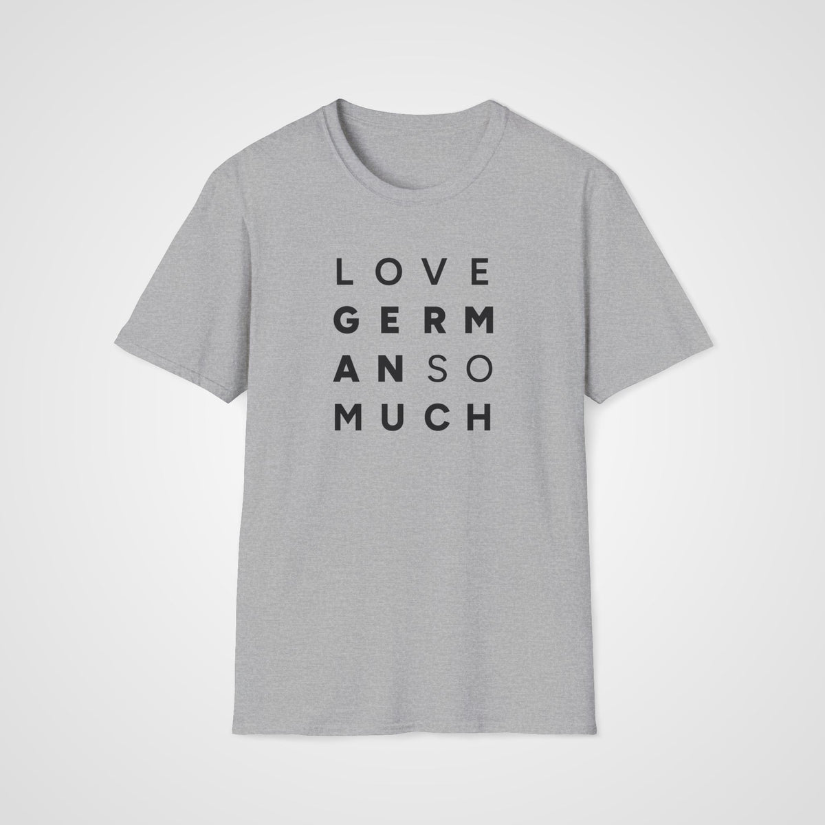 Love German So Much T-Shirt in Sport Gray