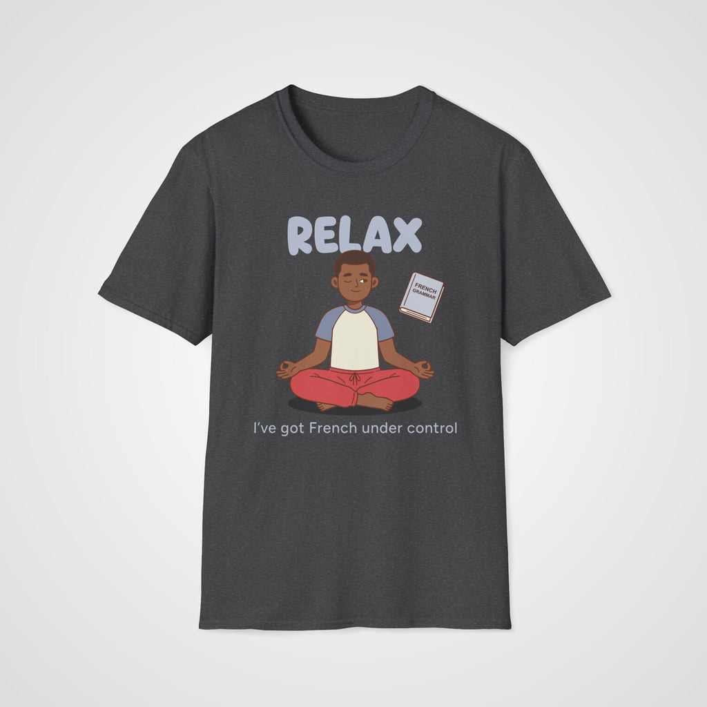 Relax French Learner T-Shirt in Dark Heather