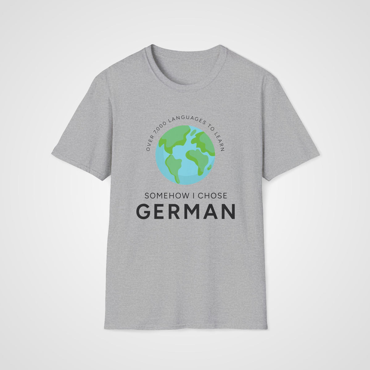 I Chose German T-Shirt in Sport Gray