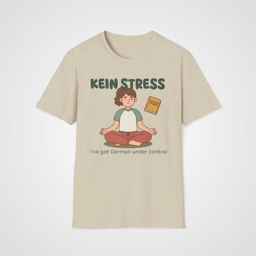 Kein Stress T-Shirt in Sand
