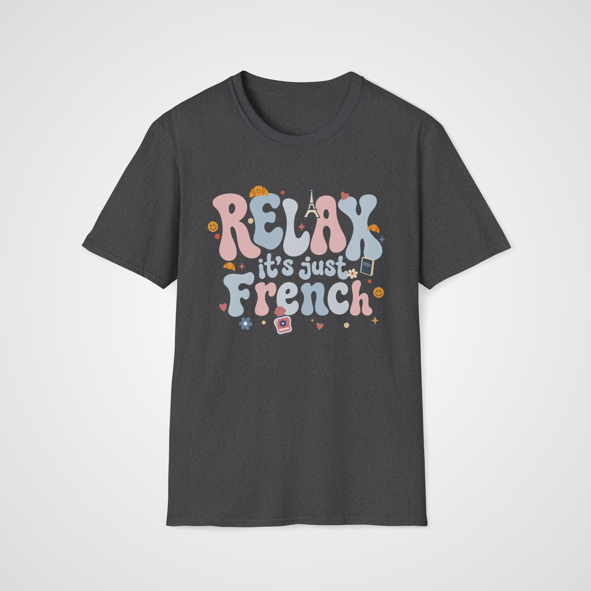 Relax It's Just French T-Shirt in Dark Heather