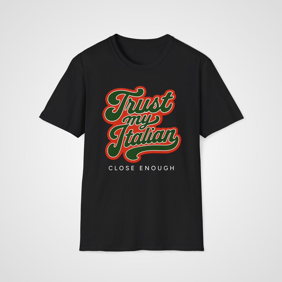 Trust My Italian T-Shirt in Black
