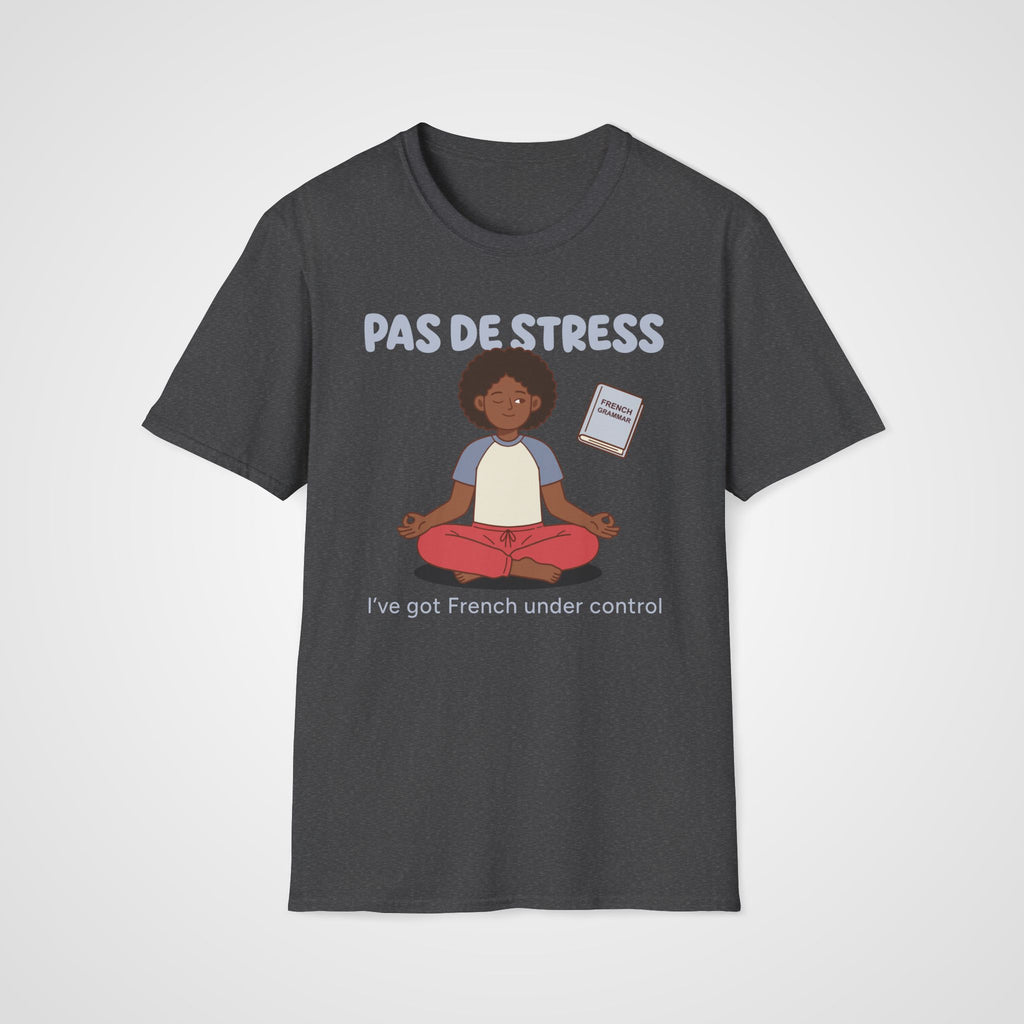 Pas de Stress French T-Shirt in Dark Heather
