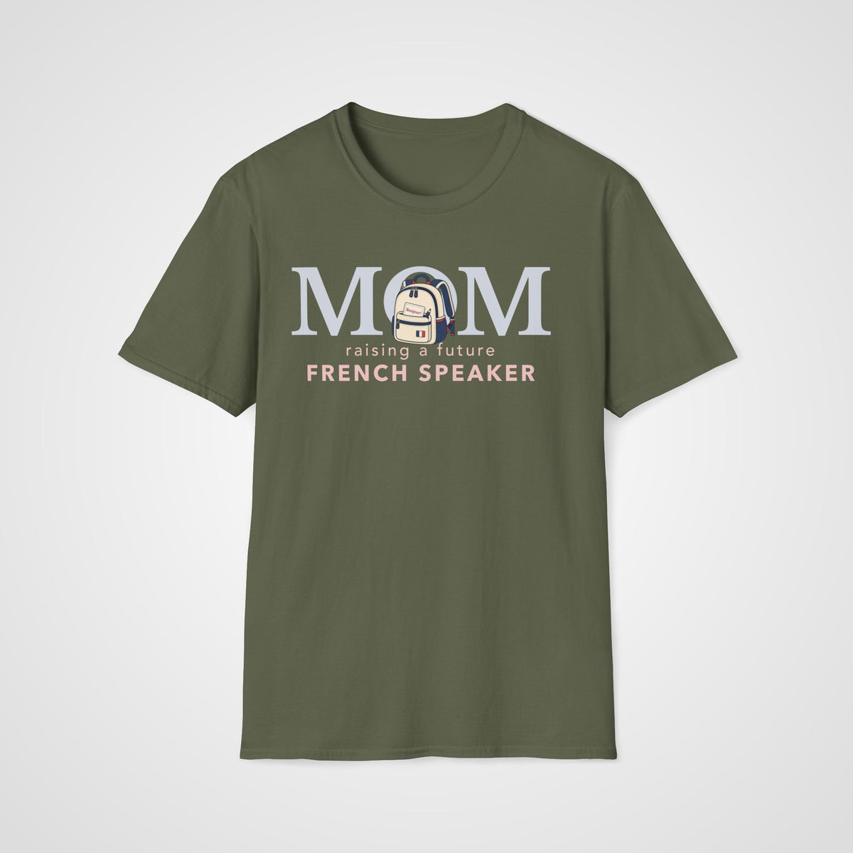 French Learner Mom T-Shirt in Military Green