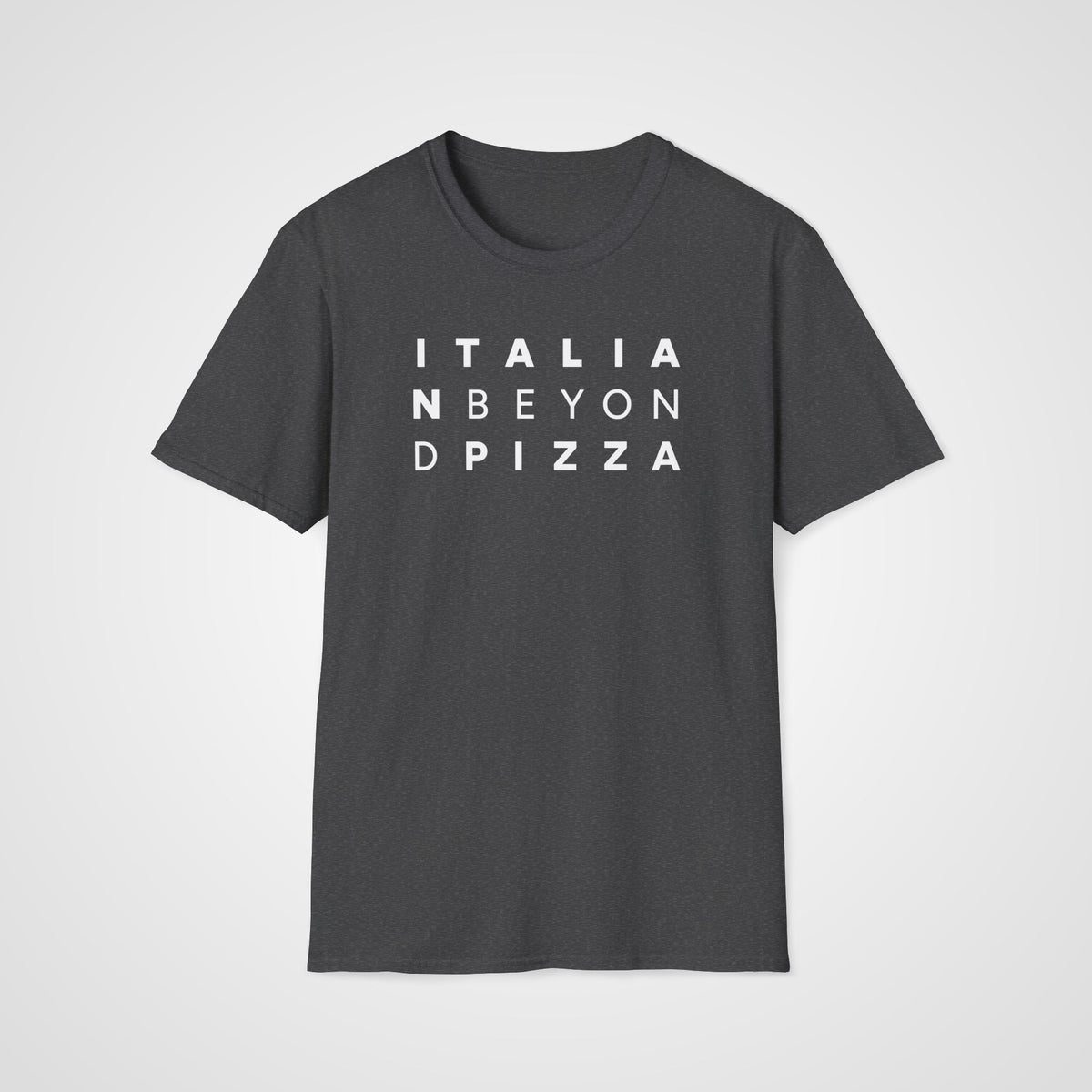 Italian Beyond Pizza T-Shirt in Dark Heather