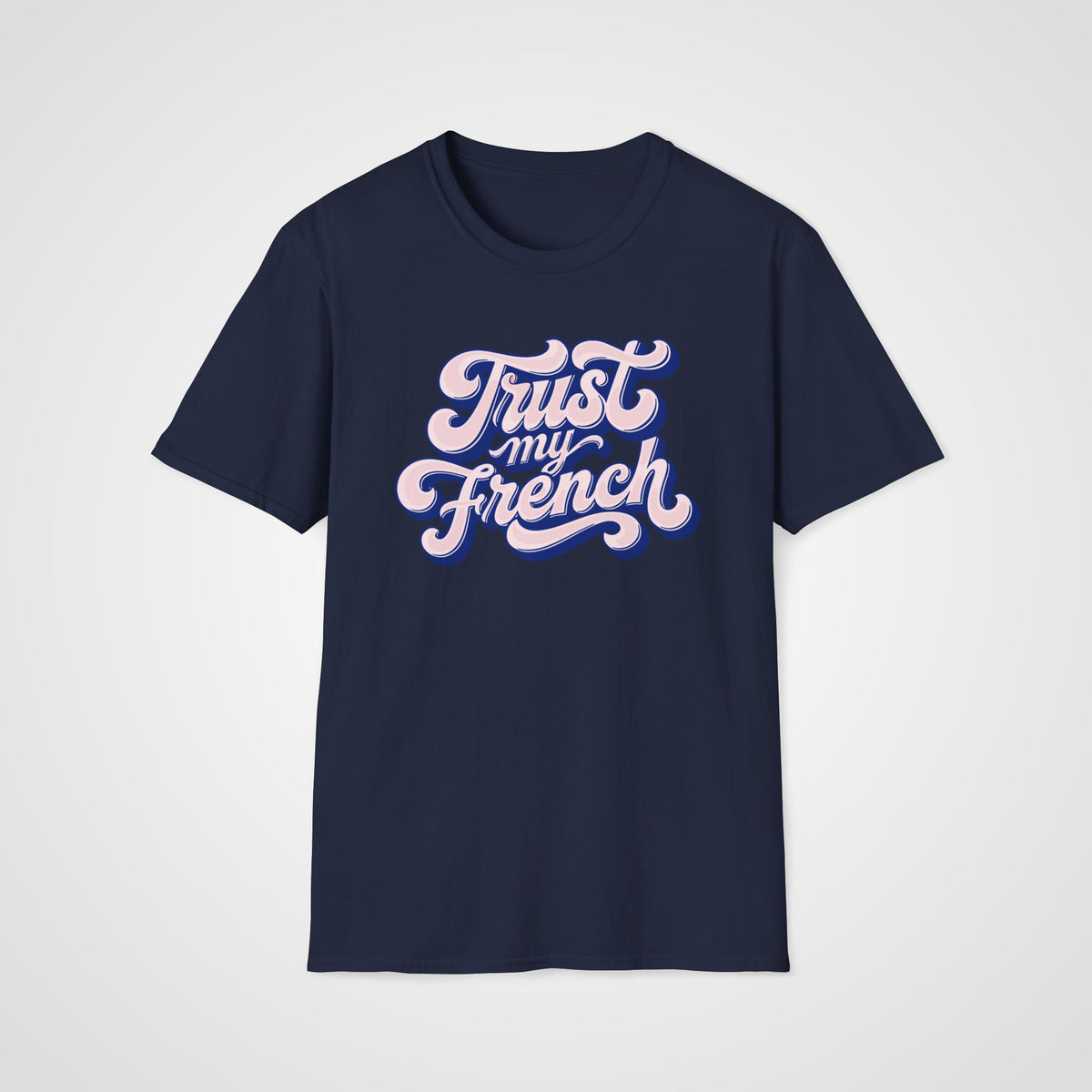 Trust My French T-Shirt in Navy