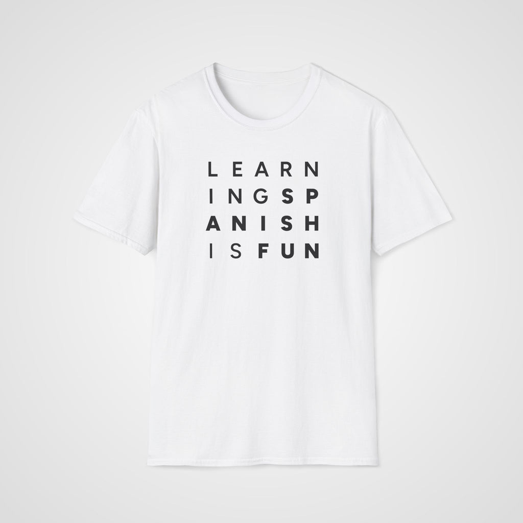 Learning Spanish Is Fun T-Shirt in White