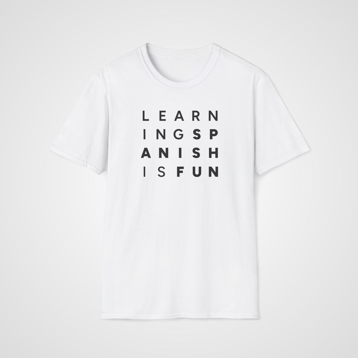 Learning Spanish Is Fun T-Shirt in White
