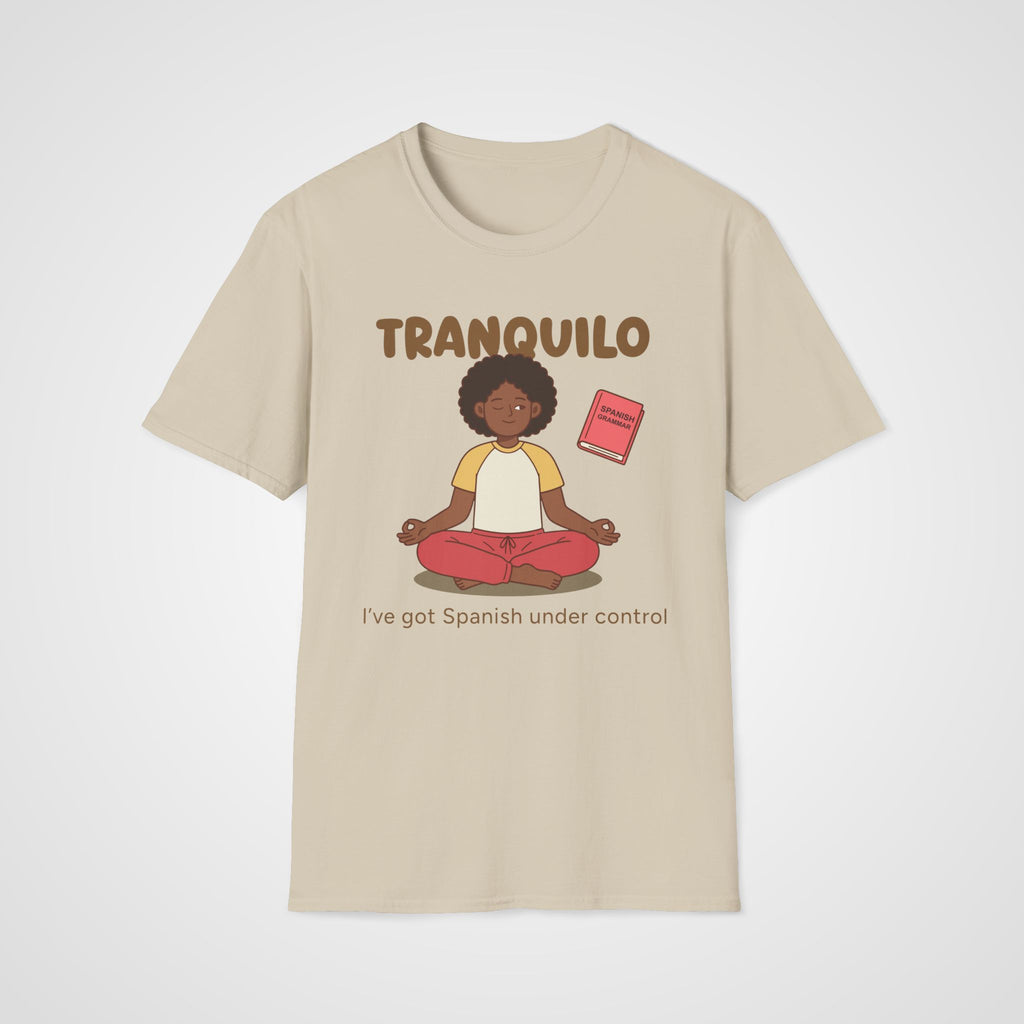 Spanish under Control T-Shirt in Sand