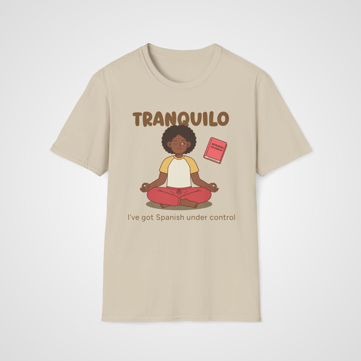 Spanish under Control T-Shirt in Sand