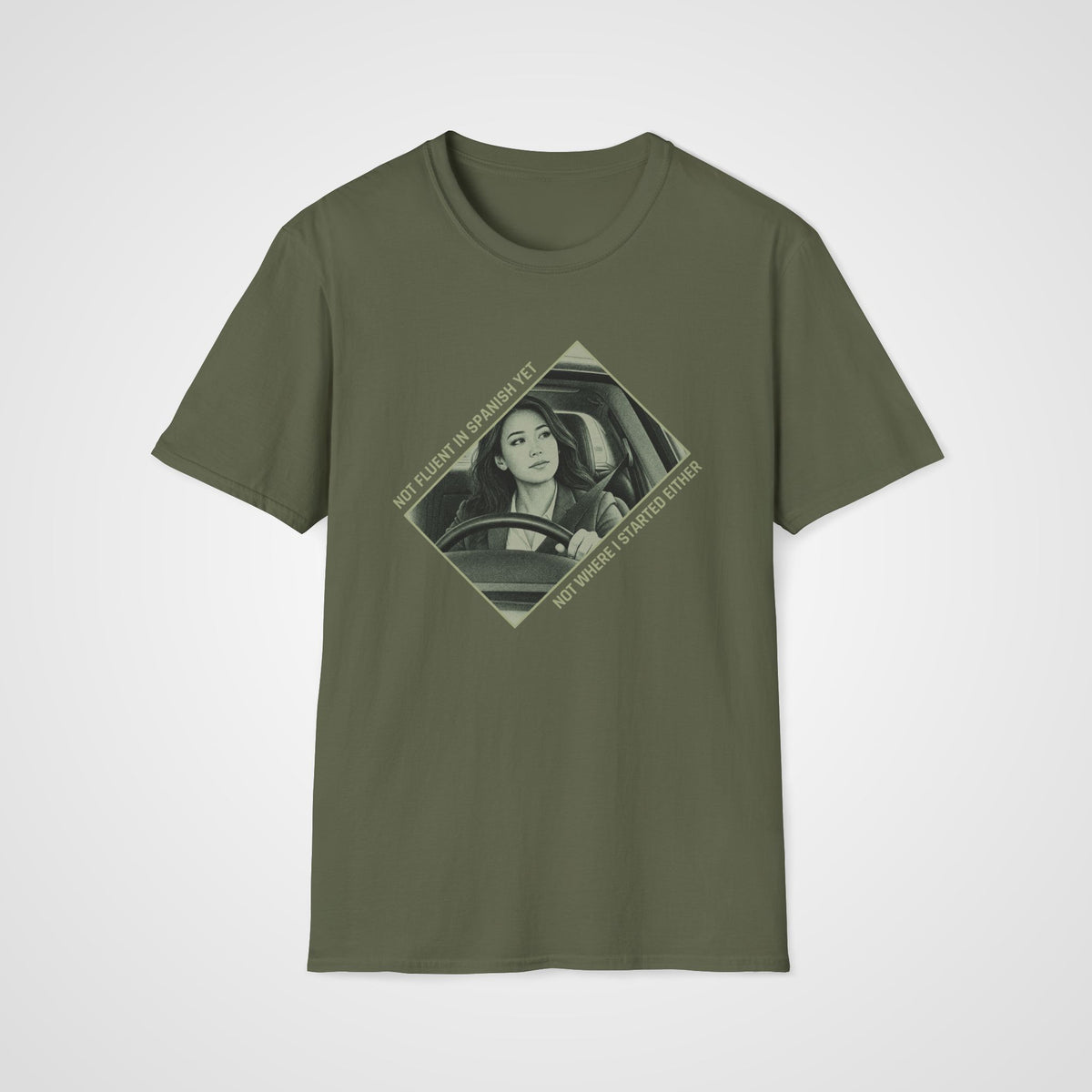 Not Where I Started T-Shirt in Military Green