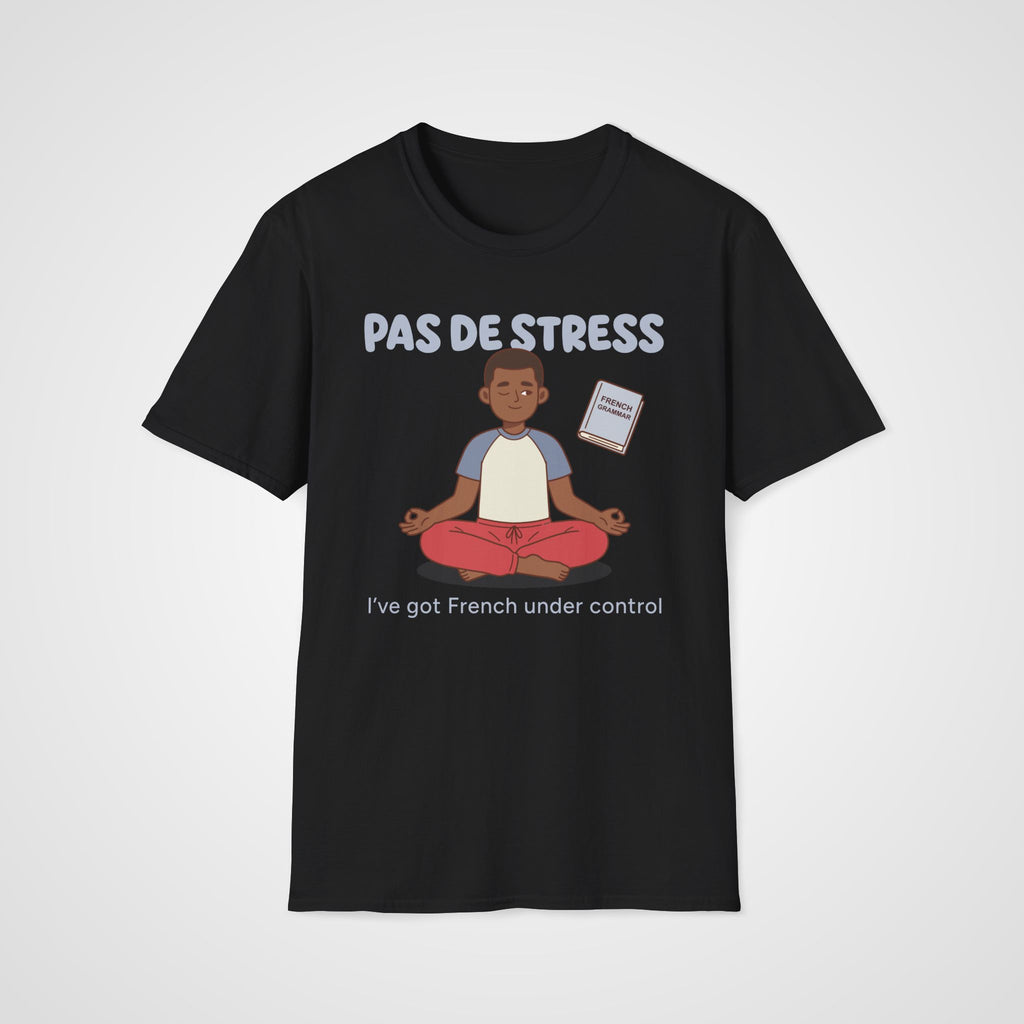 Pas de Stress T-Shirt in Black