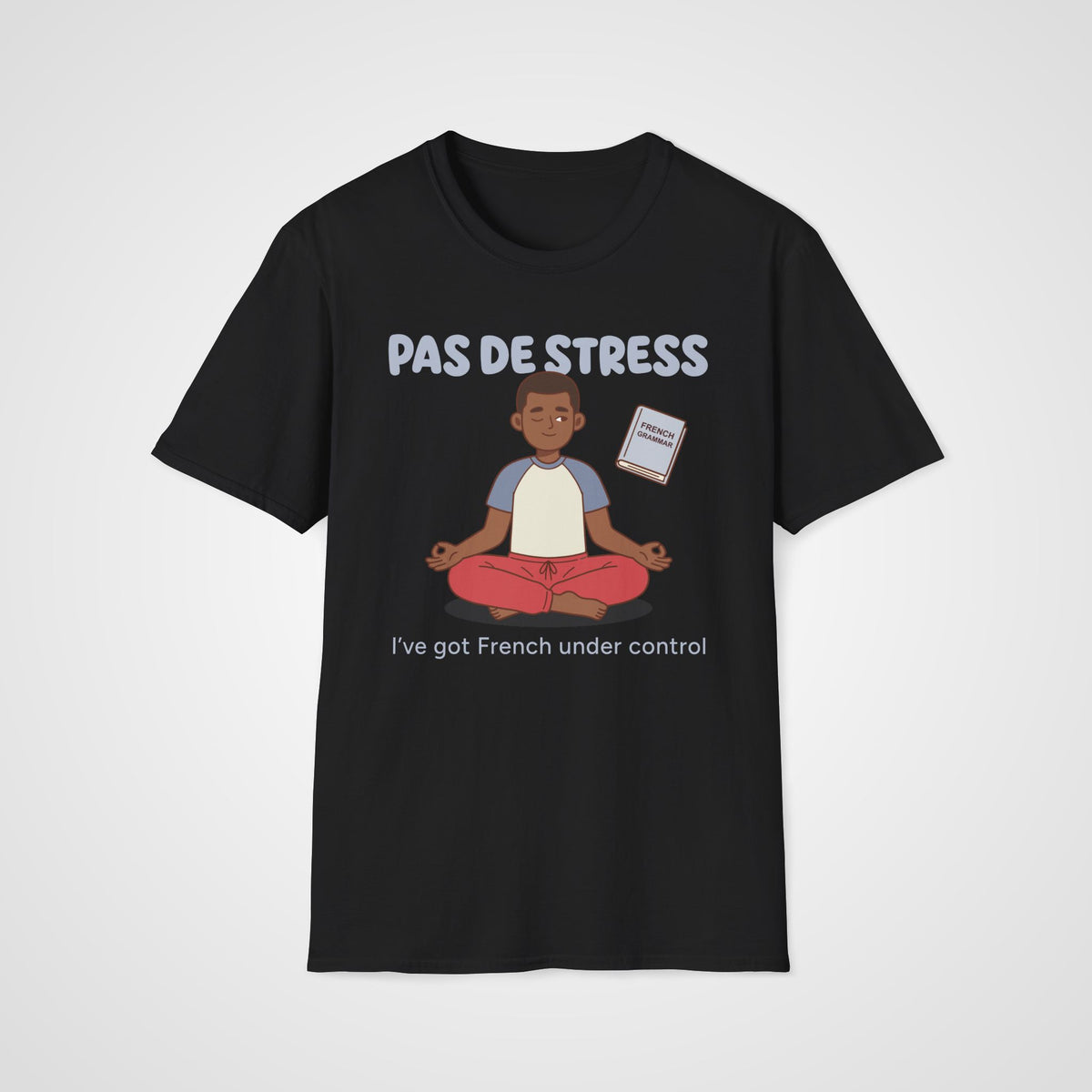 Pas de Stress T-Shirt in Black