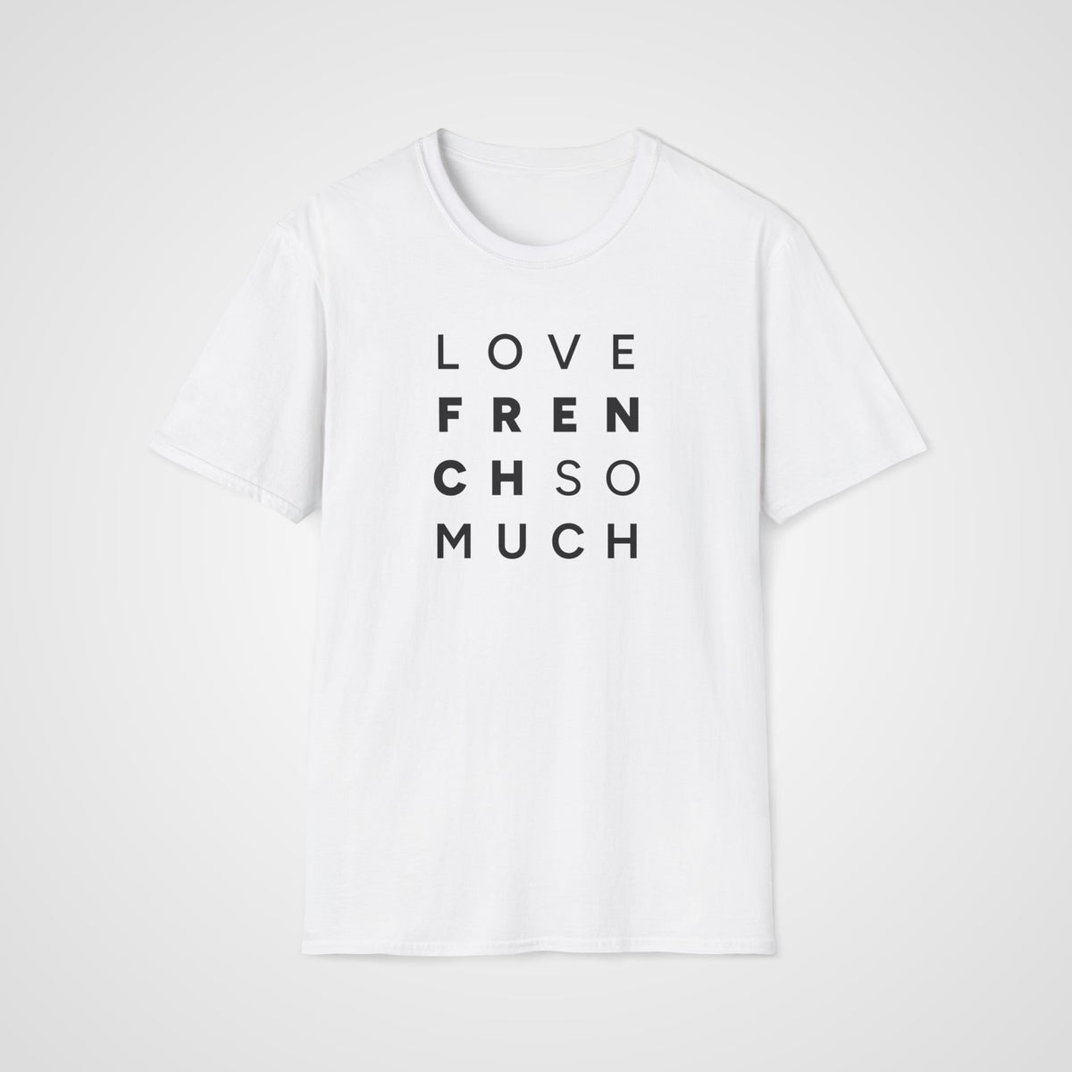 Love French So Much T-Shirt in White