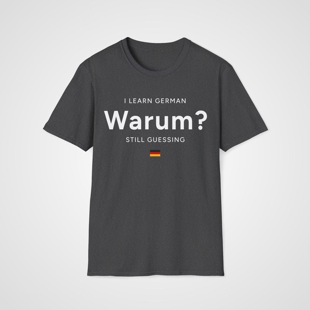 Warum German? T-Shirt in Dark Heather