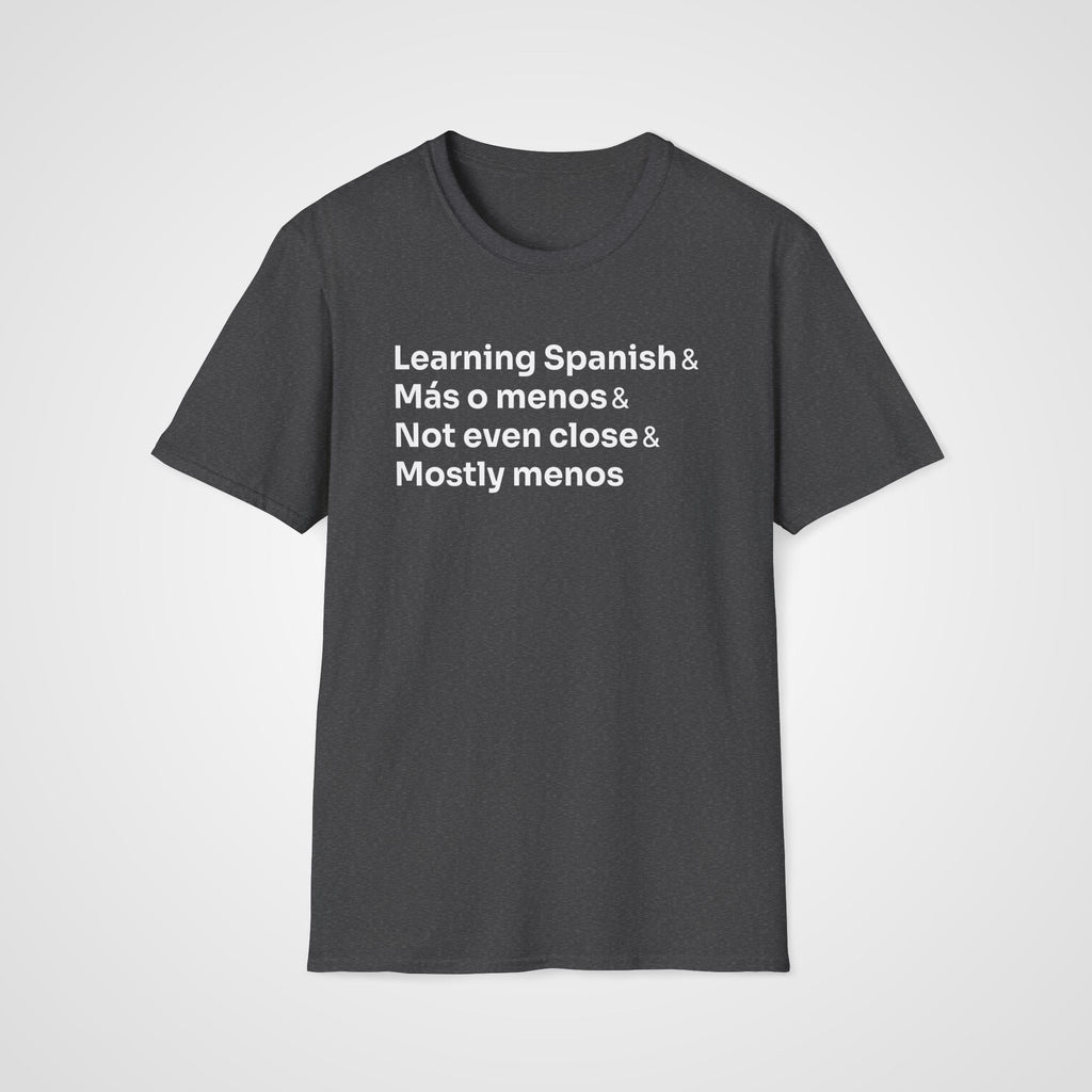 Mostly Menos T-Shirt in Dark Heather