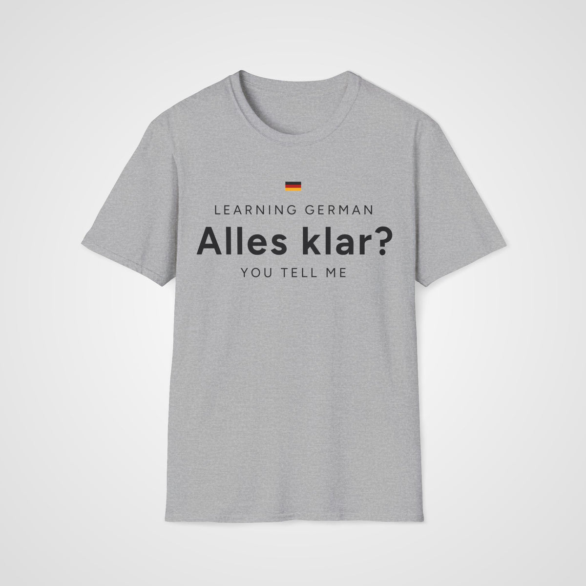 Alles Klar? T-Shirt in Sport Gray