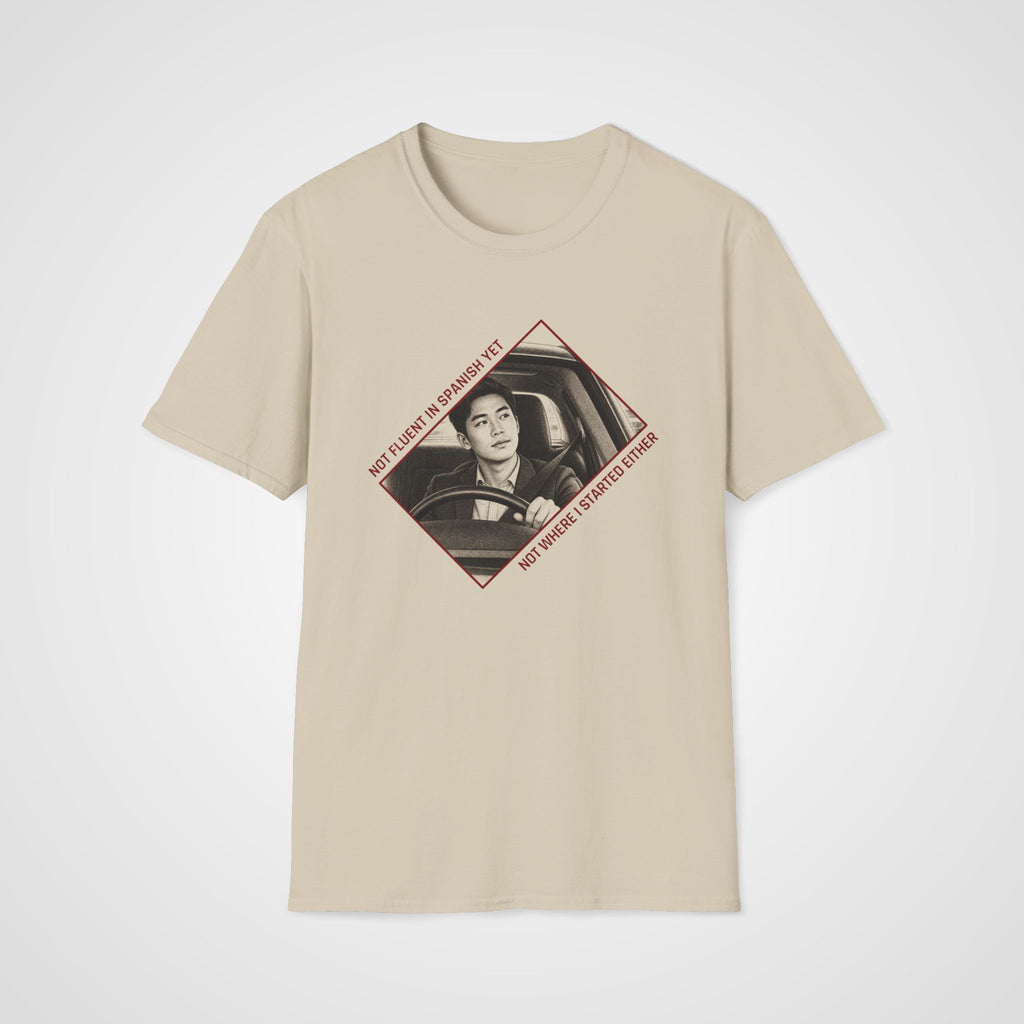 Not Fluent Yet Spanish T-Shirt in Sand