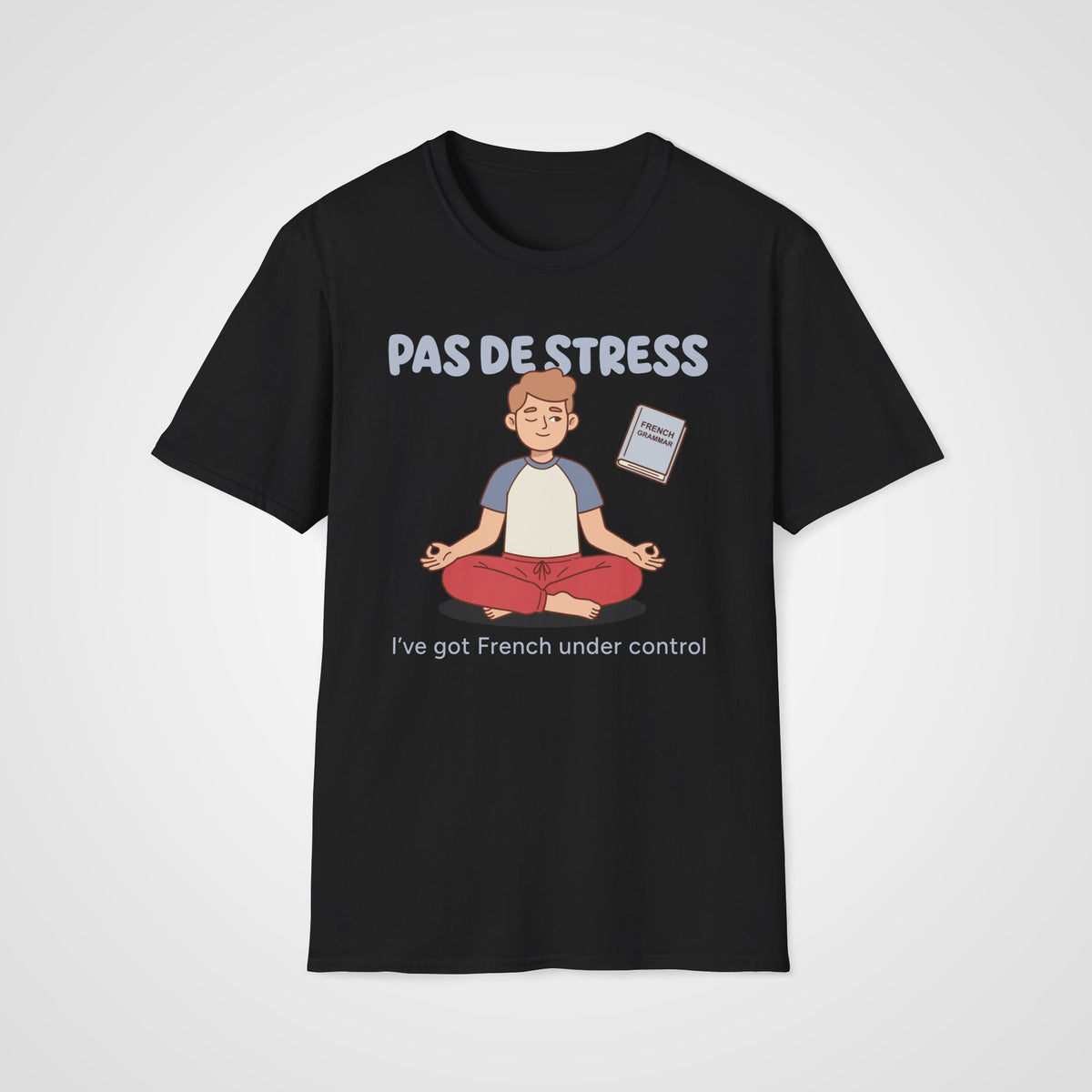 Pas de Stress French T-Shirt in Black