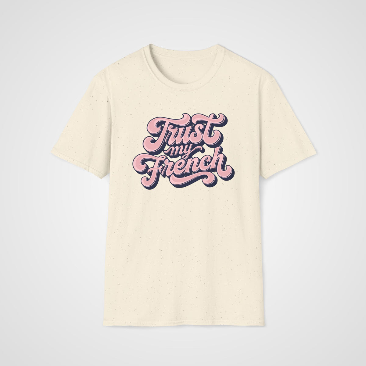 Trust My French T-Shirt in Natural