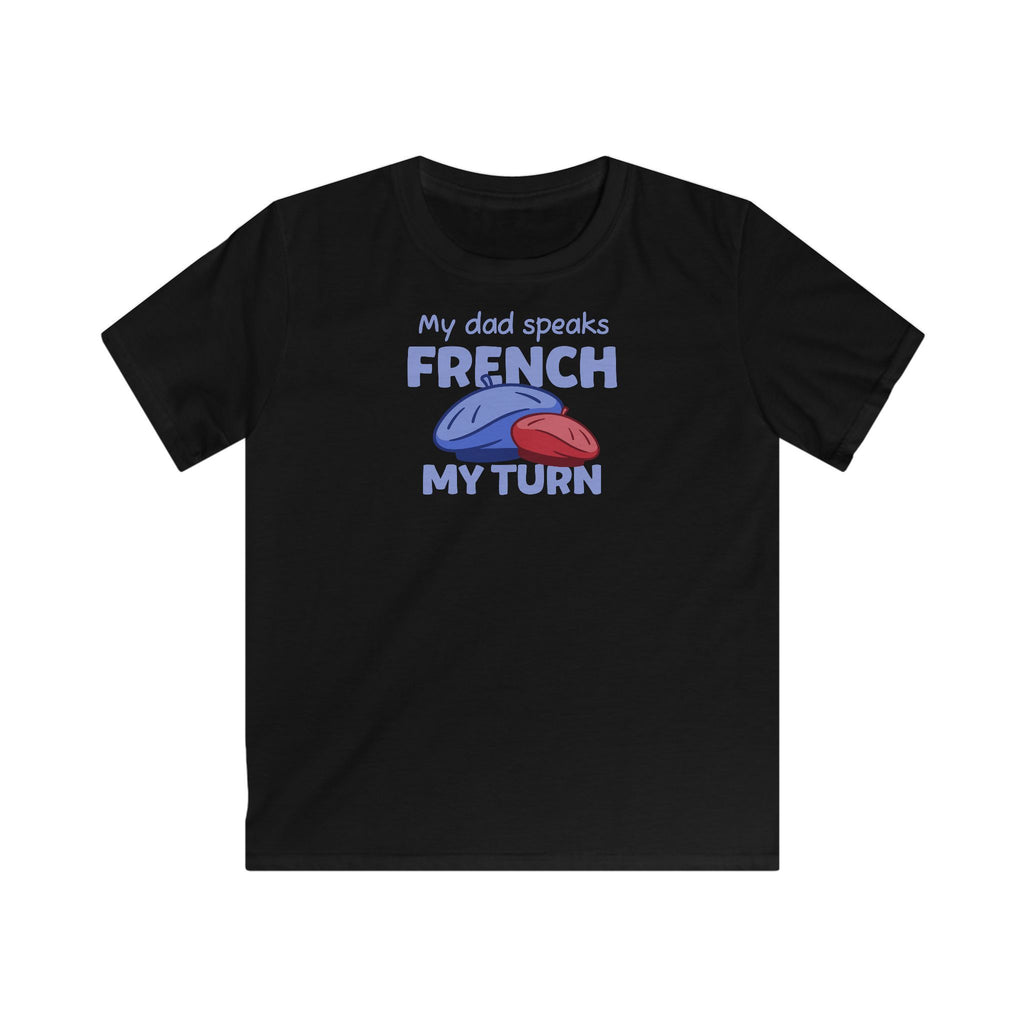 My Dad speaks French T-Shirt in Black