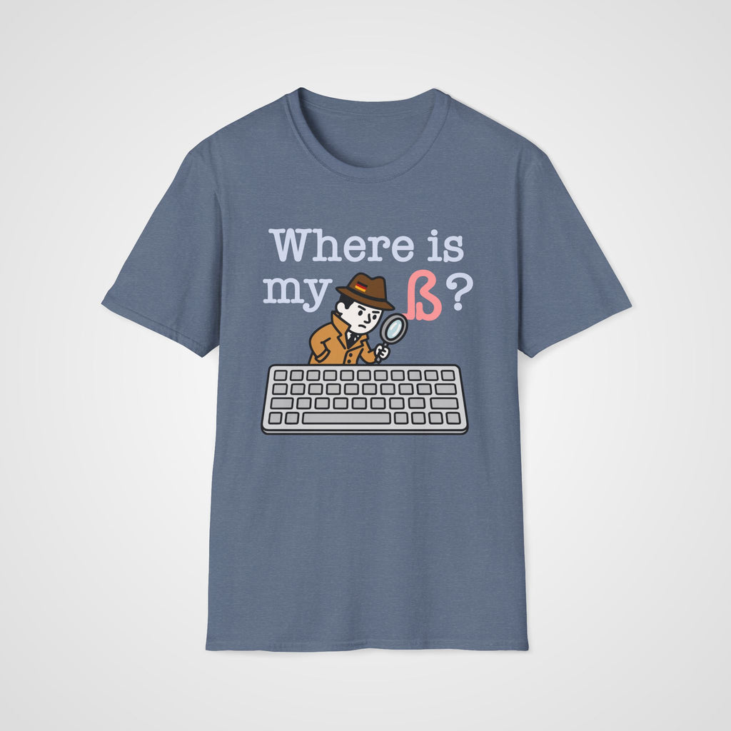 Where Is My ß German T-Shirt in Heather Indigo