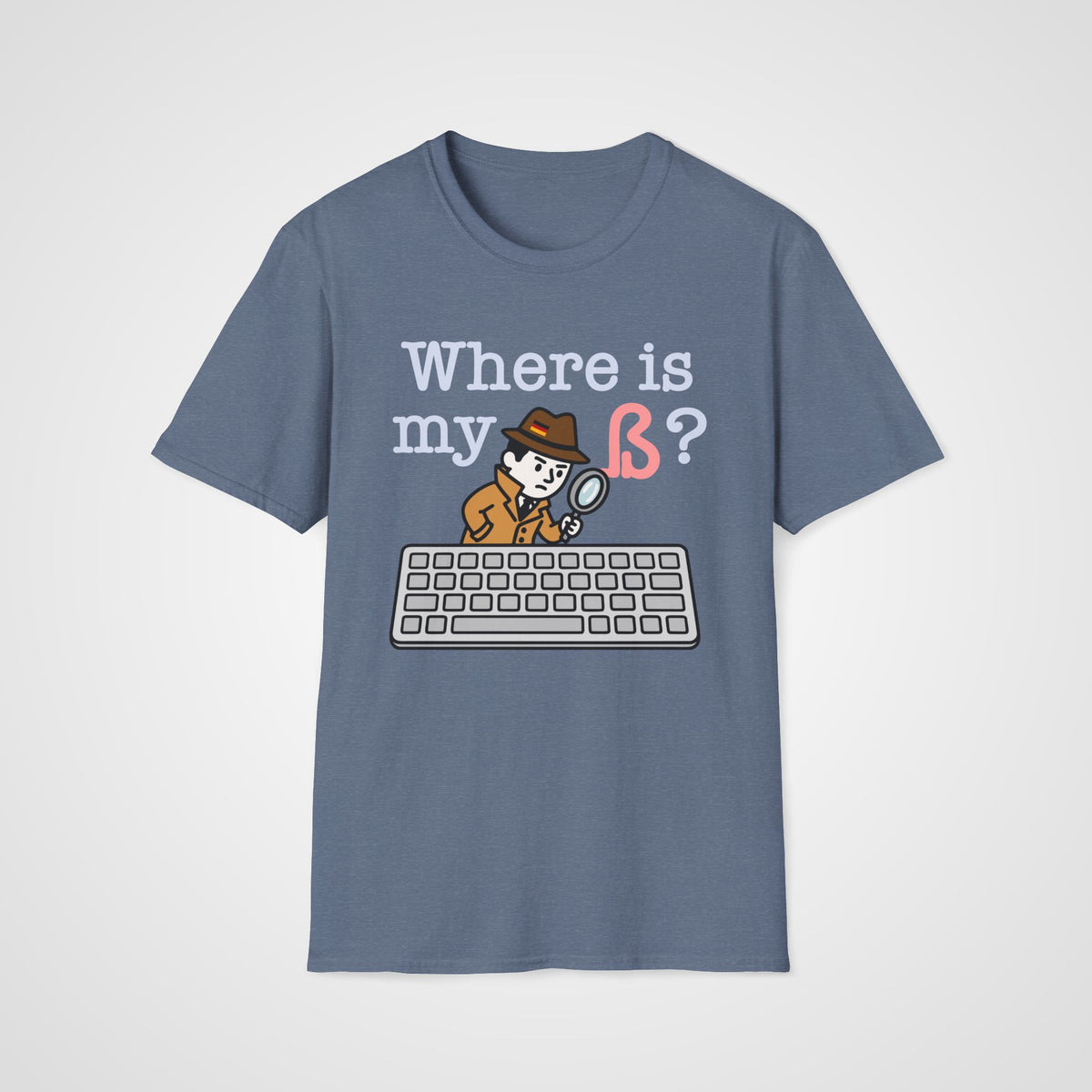 Where Is My ß German T-Shirt in Heather Indigo