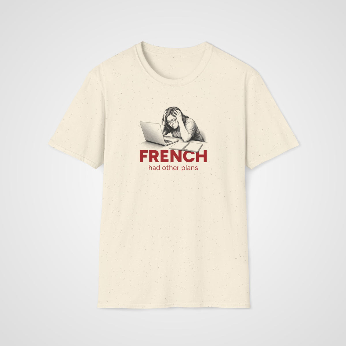 French Had Other Plans T-Shirt in Natural