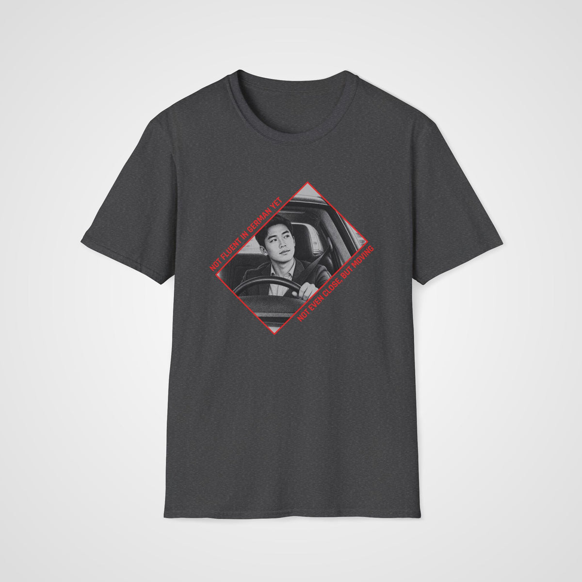 Not Fluent Yet German T-Shirt in Dark Heather