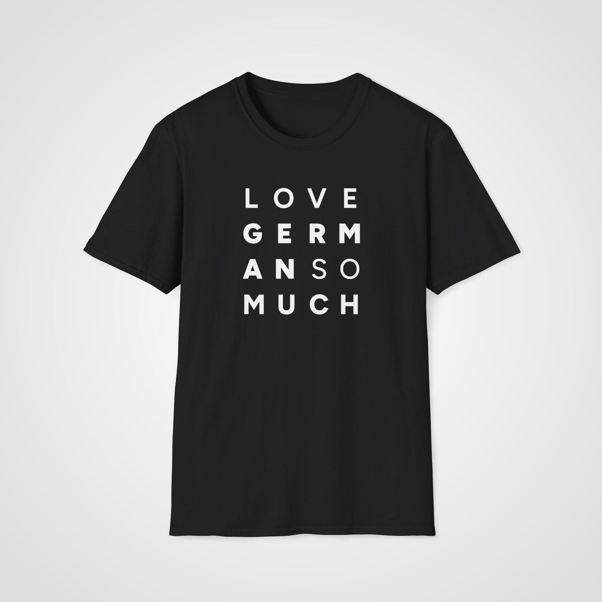 Love German So Much T-Shirt in Black