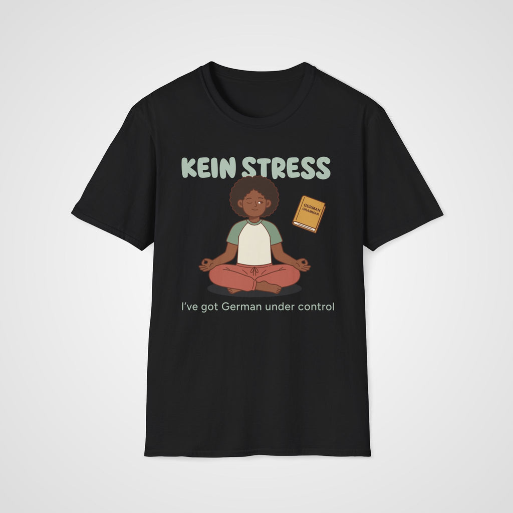 Kein Stress T-Shirt in Black