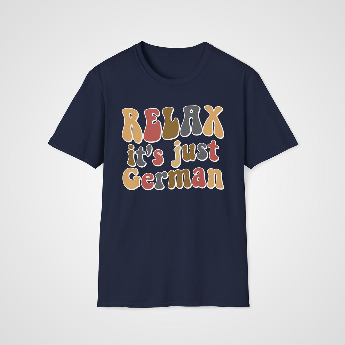 Relax, it’s Just German T-Shirt in Navy