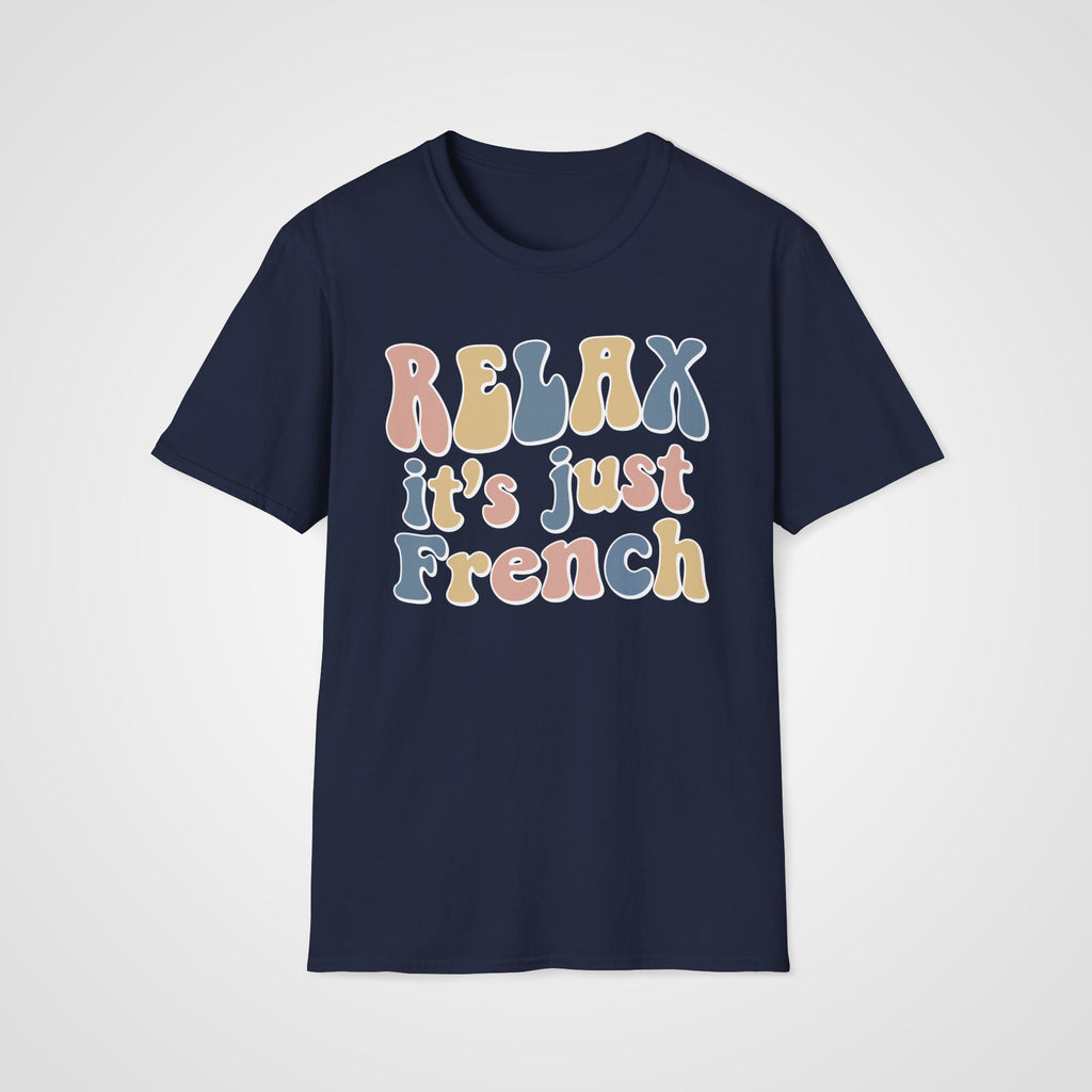 Relax, It’s Just French T-Shirt in Navy