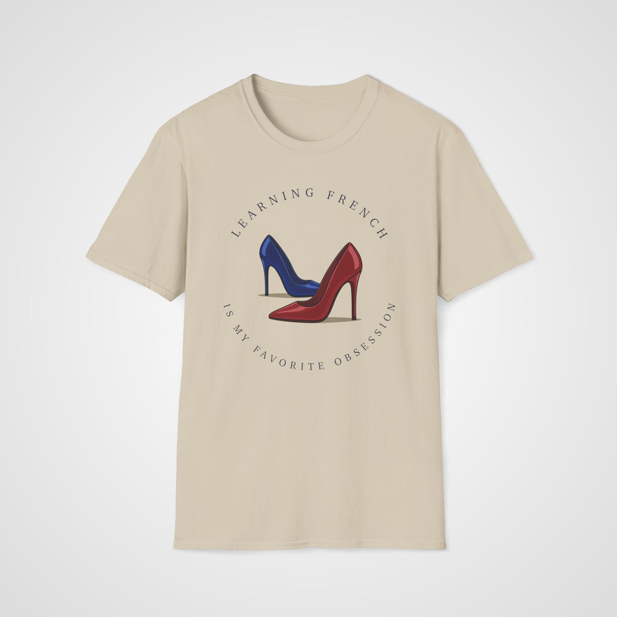 French Is My Obsession T-Shirt in Sand