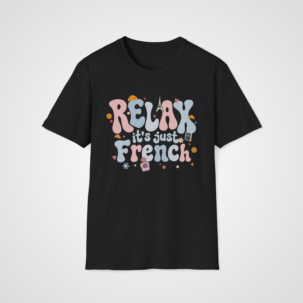 Relax It's Just French T-Shirt in Black