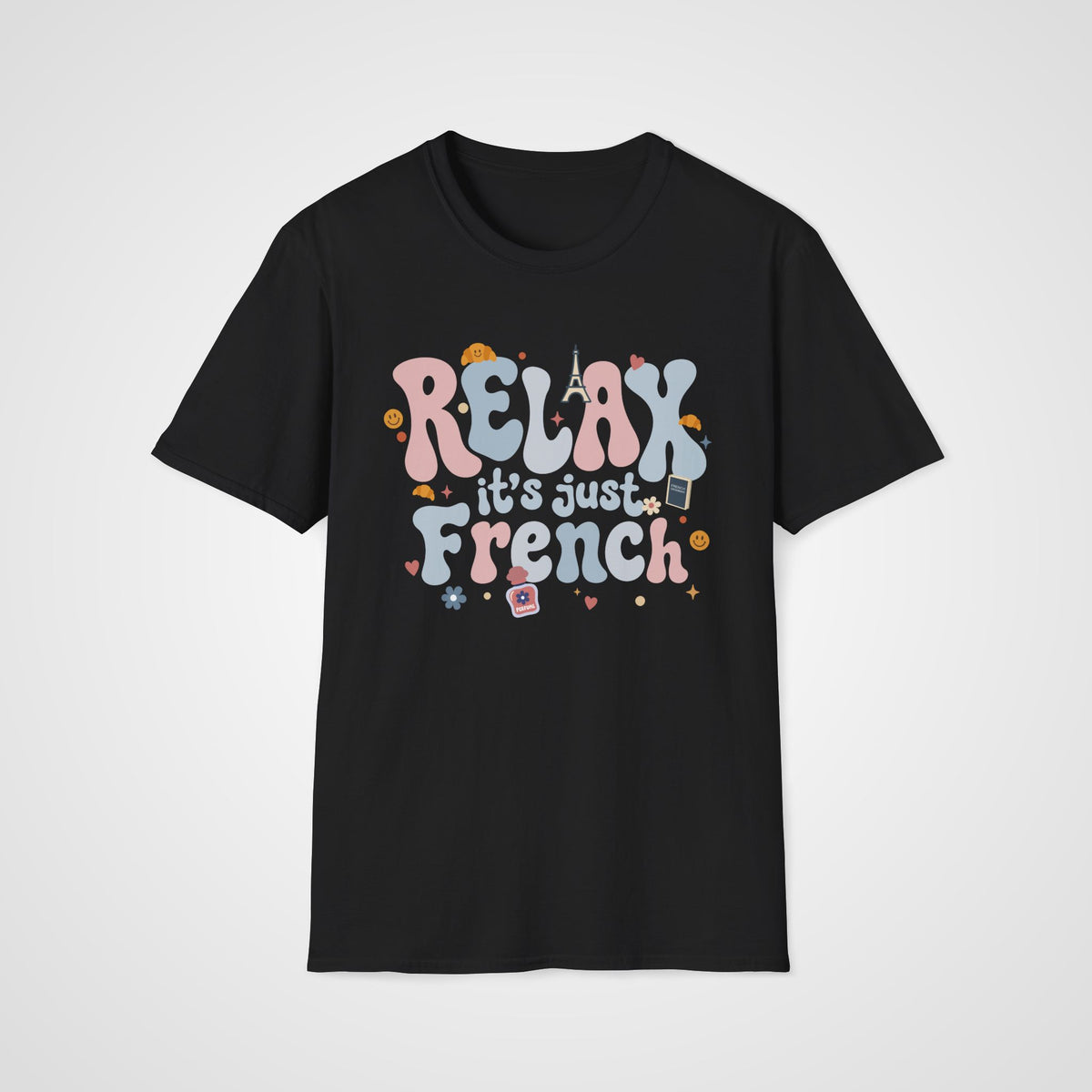 Relax It's Just French T-Shirt in Black