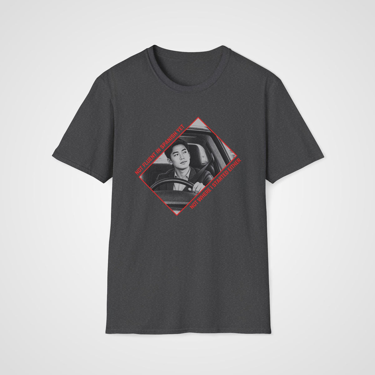 Not Fluent Yet Spanish T-Shirt in Dark Heather
