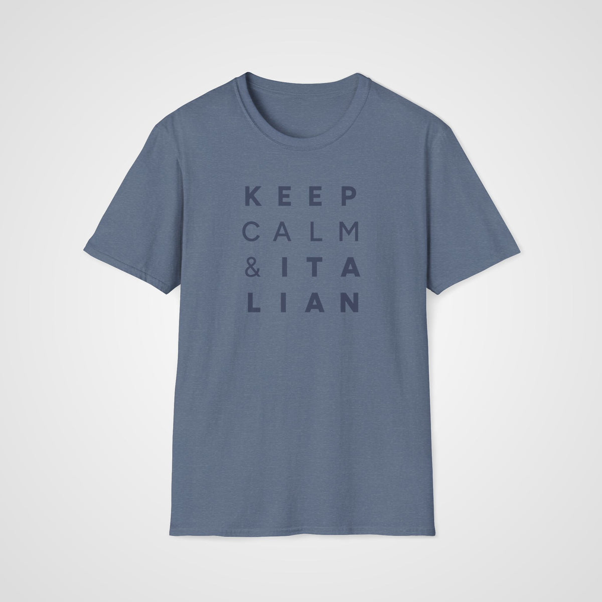 Keep Calm & Italian T-Shirt in Heather Indigo